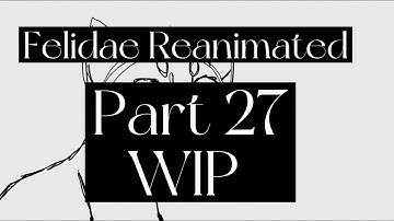 Felidae Reanimated // Part 27 WIP