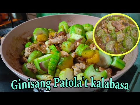 PAGSAMAHIN MO ITONG PATOLA'T KALABASA GRABE ANG SARAP MALINAMNAM