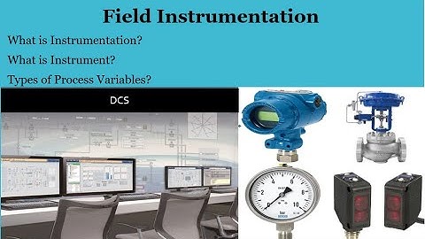 What is Instrumentation? Instrumentation Engineering / Introduction of Filed Instrumentation.