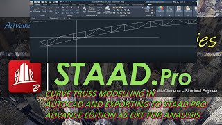 Truss modelling in AutoCAD and exporting to Staad pro ADVANCE Connect For Analysis  (NEW!)