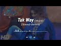 Tak-Way-Tu-Dhola-Mare-Buliya-Da-Sakh-Way(slowed&Reverb)(mujra_masti) ( •_• ) Mp3 Song