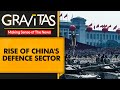 Gravitas chinas defence titans see unprecedented revenue surge  challenge to america