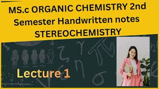 StereoChemistry, Msc organic chemistry,bsc chemistry, class 12th &amp;11th, general organic chemistry,