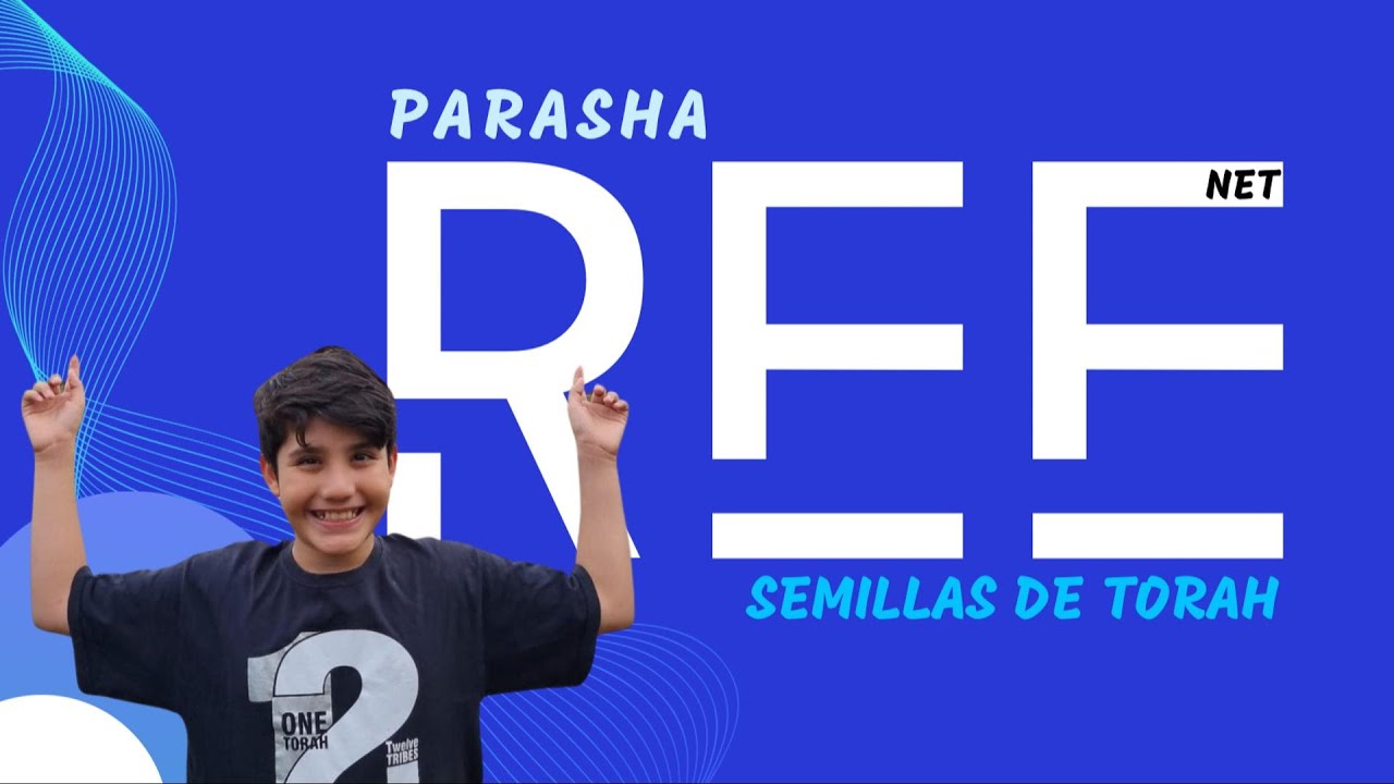 📖🌱SEMILLAS DE TORAH|PARASHA REE(OBSERVA)|DEVARIM-DEUTERONOMIO 11:26 ...