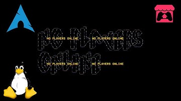 No Players Online -  Linux | Gameplay