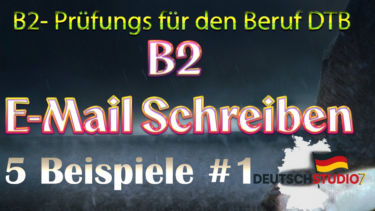 Email Schreiben-B2 Beruf-5 Beispiele