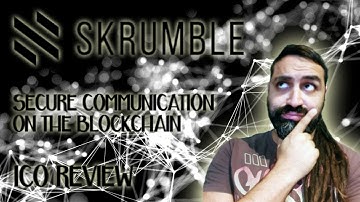 SKRUMBLE ICO REVIEW | Decentralized Communications On The Blockchain