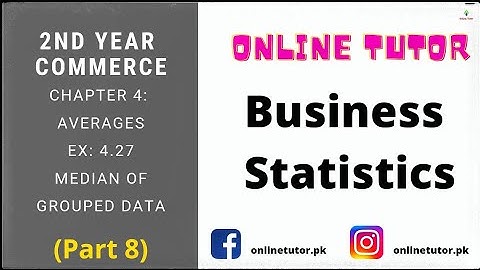 2nd Year Commerce | Business Statistics | Ch 4: Averages(Part 8) | How to find Median Grouped Data |