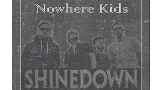 Shinedown - Nowhere Kids (Lyrics)