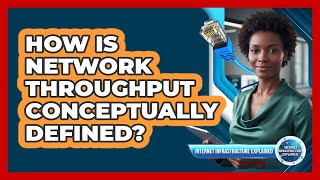 How Is Network Throughput Conceptually Defined?