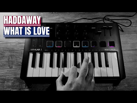 Haddaway - What Is Love - Arturia Minilab 3 - Cover - Updated