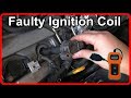 How to Diagnose a Faulty Ignition Coil