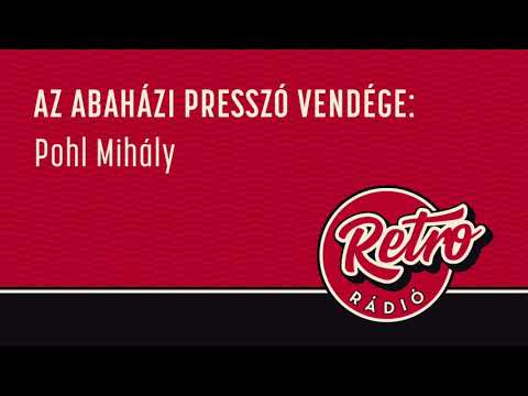 Abaházi Presszó - Pohl Mihály | Retro Rádió