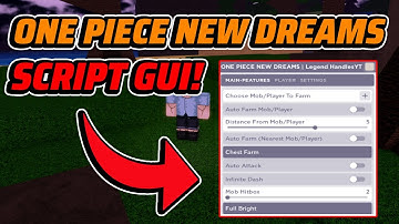 ONE PIECE NEW DREAMS Script GUI / Hack (INFINITE BELI, CHEST FARM, AND MORE) *PASTEBIN*
