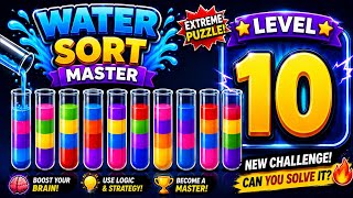 Water Sort Master Level 10 💧🔥 Can You Beat Level 10 🧠