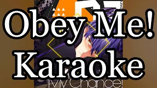 OBEY ME! KARAOKE - MY CHANCE | ROMANJI