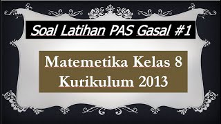 Latihan Soal PAS/UAS matematika kelas 8 semester gasal #1