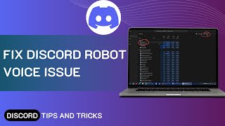 Fix Discord Robot Voice Issue! Voice Distorted On Discord 2024 (Updated) screenshot 3
