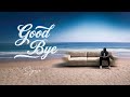 Siyasa Goodbye Lyrics Video