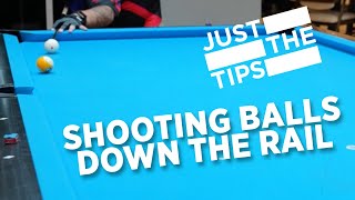 Just The Tips - Shooting Balls Down The Rail