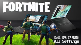 Dell XPS 17 9700 - RTX 2060 MaxQ  - Fortnite | All Settings Tested 1080p
