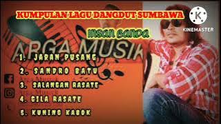 Kumpulan lagu dangdut sumbawa~cipt INSAN BANDA