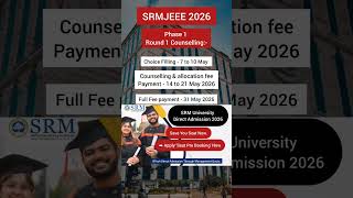 SRMJEEE 2026 Phase 1 Counselling Date Out Now | SRM Counselling 2026 Round 1 Date | BTech Admission