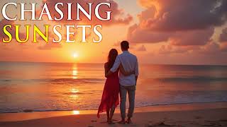 CHASING SUNSETS : A Valentineβs Day Love Song About Forever Moments and Endless Love. Romantic Song