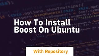 how to install boost on ubuntu