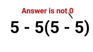 5 - 5(5 - 5) The answer is not 0. Many got it wrong! Ukraine Math Test #math #ukraine