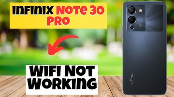 Wifi Not Working infinix Note 30 Pro || How to solve the wifi issues || Wifi not working solutions