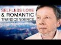 Selfless Love & Romantic Transcendence