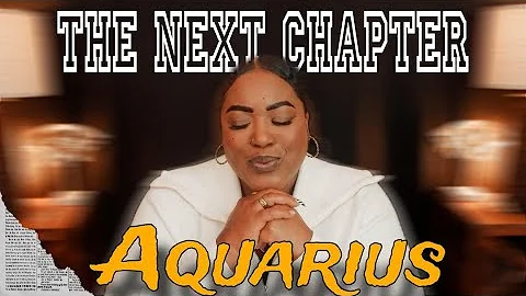 AQUARIUS – What Is The Next Chapter of Your Life? | Timeless Reading - DayDayNews