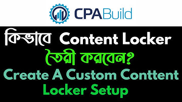 How To Create Content Locker On CPABuild | CPABuild Content Locker Bangla | CPA Marketing 2022