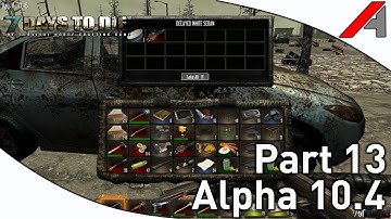 7 Days to Die Alpha 10.4 Gameplay - Part 13 - Double Chainsaw!!"