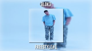 Blok3 - Freestyle#1 (Speed Up)