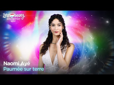 Naomi Ayé - Paumée sur terre (Luxembourg Song Contest)