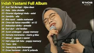 Lagu Pop Galau Paling Di Cari | Indah yastami Cover | Ilusi Tak Bertepi | Vol 01