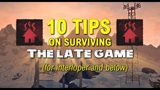 10 Tips on Surviving the LATE GAME in The Long Dark