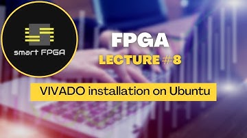 lecture#8: How to install VIVADO 2019.1 on Ubuntu (22.04.1 LTS). Xilinx vivado installation guide