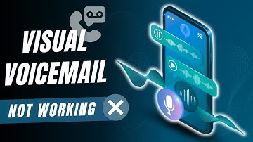 Visual Voicemail Not Working on Android? Here