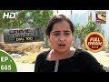 Crime Patrol Dial 100 - Ep 665 - Full Episode - 8th December, 2017