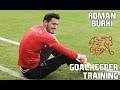Roman Burki / Goalkeeper Training / Switzerland !