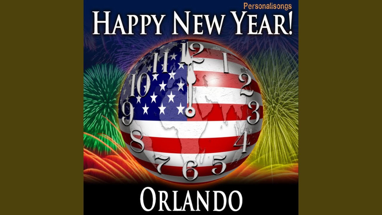 Happy New Year Orlando with Countdown and Auld Lang Syne YouTube