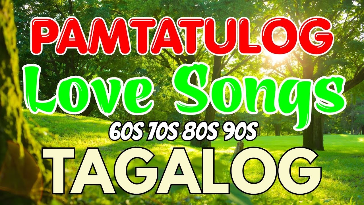 RELAXING LUMANG TUGTUGIN 60S 70S 80S 90S 🌹 TAGALOG LOVE SONGS | OPM CLASSICS