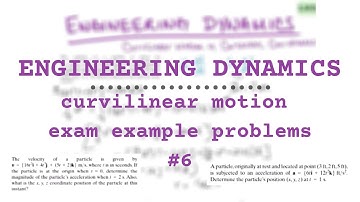 EXAMPLE PROBLEMS | PARTICLE CURVILINEAR MOTION IN CARTESIAN COORDINATES | Engineering Dynamics