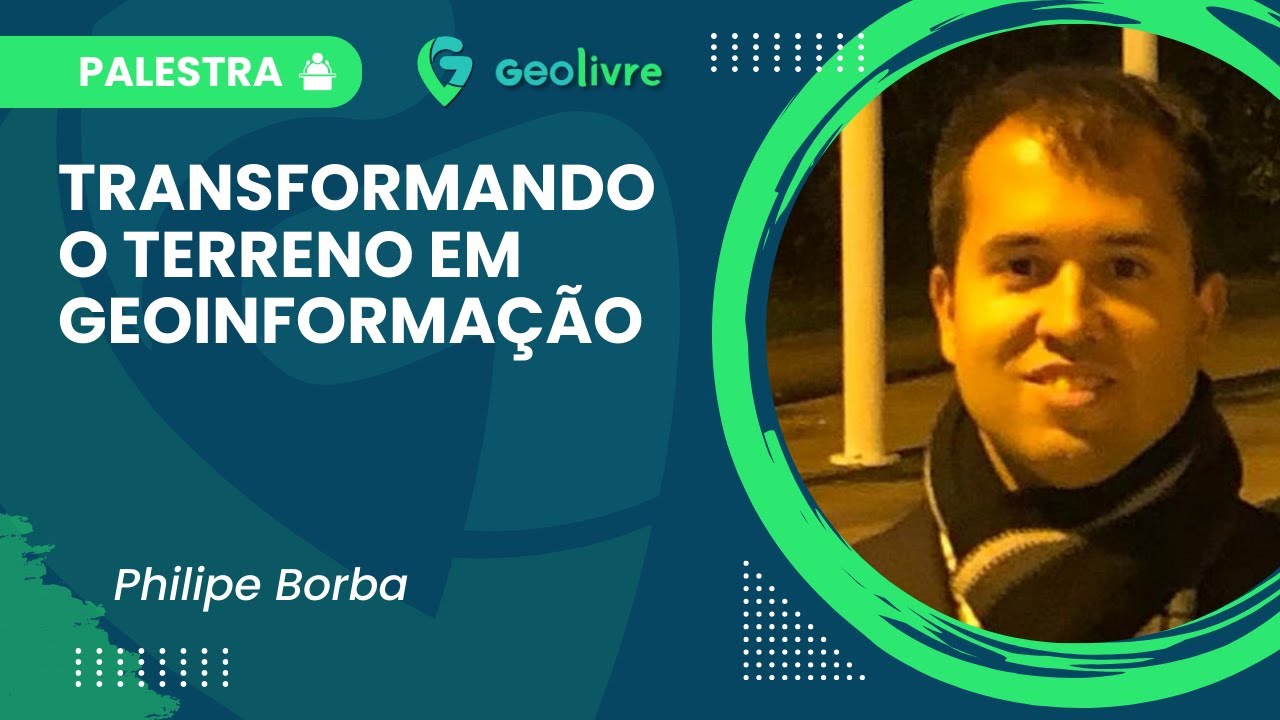 🌍 Transformando o Terreno em Geoinformação | Palestra com Philipe Borba 🗺️