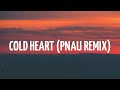 [1 HOUR LOOP] Elton John & Dua Lipa - Cold Heart (PNAU Remix) [Lyrics]