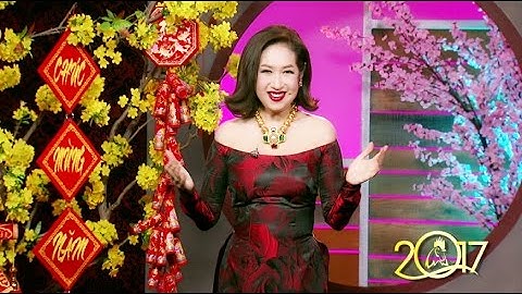 Ý Lan Chúc Tết Xuân Đinh Dậu 2017