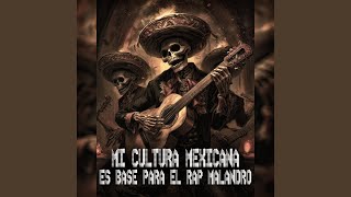 Download lagu Mi Cultura Mexicana es base para el Rap Malandro